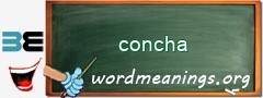 WordMeaning blackboard for concha